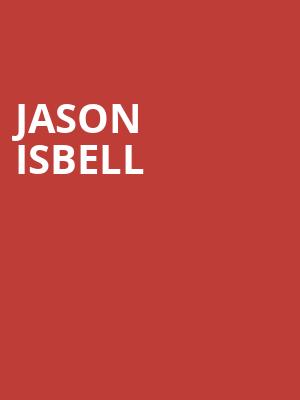 Jason Isbell, Victory Theatre, Evansville