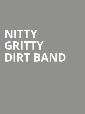 Nitty Gritty Dirt Band, The Aiken Theatre, Evansville