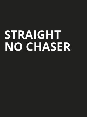 Straight No Chaser, The Aiken Theatre, Evansville