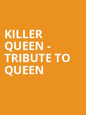 Killer Queen Tribute to Queen, Victory Theatre, Evansville