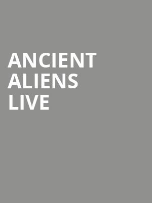 Ancient Aliens Live, Victory Theatre, Evansville