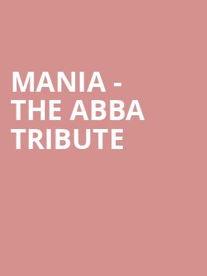 MANIA The Abba Tribute, Victory Theatre, Evansville