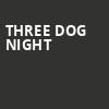 Three Dog Night, The Aiken Theatre, Evansville