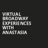 Virtual Broadway Experiences with ANASTASIA, Virtual Experiences for Evansville, Evansville