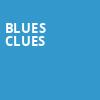Blues Clues, The Aiken Theatre, Evansville