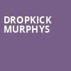 Dropkick Murphys, Ford Center, Evansville